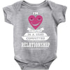 I Am Actually In A Very Commited Relationship Baby Onesie