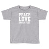 peace. love. sandy feet. Toddler T-shirt