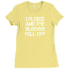 I Flexed And The Sleeves Fell Off Ladies Fitted T-Shirt