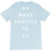 No More Parties In La T-Shirt