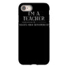i'm a teacher what's your superpower ladies iPhone 8