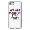 We Are Made Of Star Stuff iPhone 8