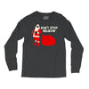 don't stop believin Long Sleeve Shirts