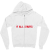 it all starts Zipper Hoodie