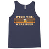 Wish You Were Beer Tank Top