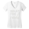 what the f stop Women's V-Neck T-Shirt
