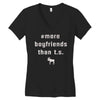 more boyfriends than ts Women's V-Neck T-Shirt