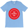go mummy go T-Shirt