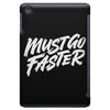 must go faster 2 iPad Mini