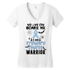 no one can scare me i am atomach cancer warrior Women's V-Neck T-Shirt