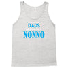 Only the best Dads Get Promoted to Nonno Tank Top