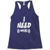 I Need Wi-Fi Racerback Tank