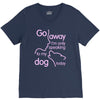 go away i'm only speaking to my dog today V-Neck Tee