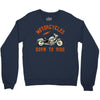 motorcycles born to ride Crewneck Sweatshirt