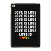 Love Is Love iPad Mini 4