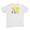 eat big get big Youth Tee