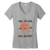 Why Fall In Love If You Can Fall Aslepp Women's V-Neck T-Shirt