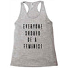 everyone should be feminist Racerback Tank