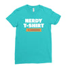 nerdy shirt Ladies Fitted T-Shirt