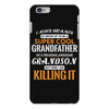 I Never Dreamed I'd Grow Up To Be A Super Cool Grandfather Of Freaking iPhone 6 Plus/6s Plus Case