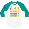amuck, amuck, amuck! 3/4 Sleeve Shirt