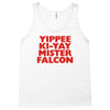 yippee ki yay mister falcon Tank Top