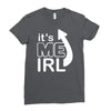 me irl Ladies Fitted T-Shirt