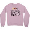 it&rsquo;s just a bunch of hocus pocus Crewneck Sweatshirt