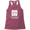 apps spoiling things since 2008 Racerback Tank