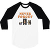 Never Forget 3/4 Sleeve Shirt