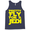 pretty fly for a jedi Tank Top