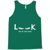 Look Me in The Eyes Tank Top