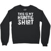 This Is My Hunting Shirt Crewneck Sweatshirt