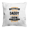 Super Cool Daddy Of A Freaking Awesome Son Throw Pillow
