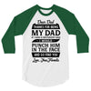 Dear Dad Thanks for Being My Dad 3/4 Sleeve Shirt