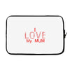 i love my mum red Laptop sleeve