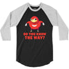 do you know the way 3/4 Sleeve Shirt