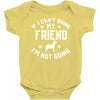 if i can't bring my dog i'm not going Baby Bodysuit