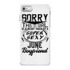This Girl Is Taken By A Super Sexy June Boyfriend iPhone 7 Case