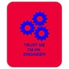 trust me im an engineer Mousepad
