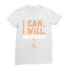 I Can I Will End Of The Story Ladies Fitted T-Shirt