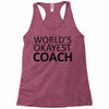 worlds okayest coach Racerback Tank