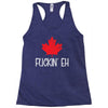 canada fuckin eh Racerback Tank
