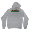 badassy Unisex Hoodie