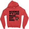 Science It's Like Magic But Real Zipper Hoodie