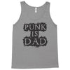 punk is dad Tank Top