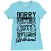This Guy Is Taken By A Super Sexy September Girlfriend Ladies Fitted T-Shirt
