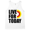 live for today Tank Top