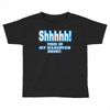 shhhhh this is my hangover shirt Toddler T-shirt