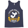 Father and Son Best Friends for Life Tank Top
